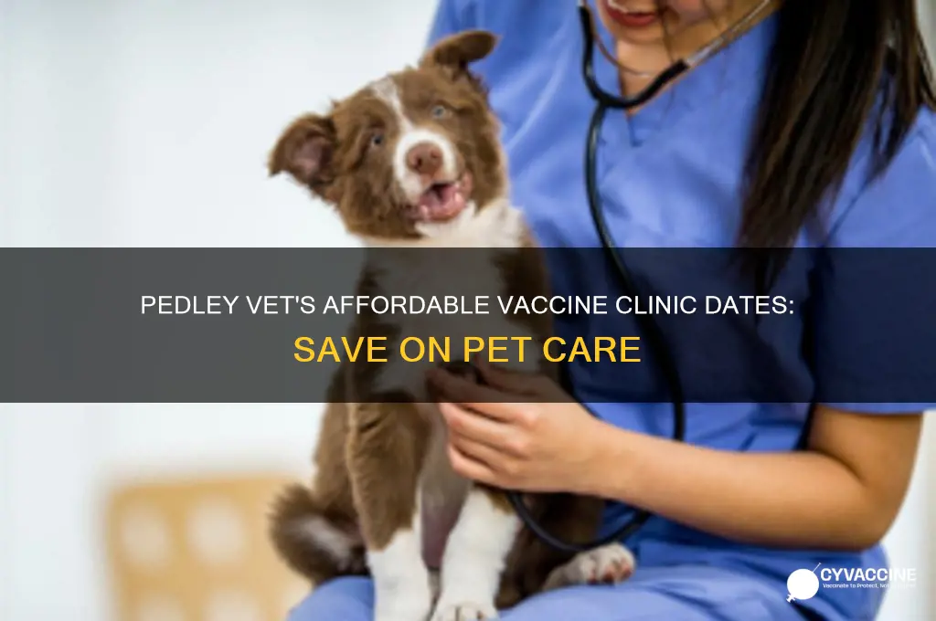 when does pedley vet have their lost cost vaccine clinic