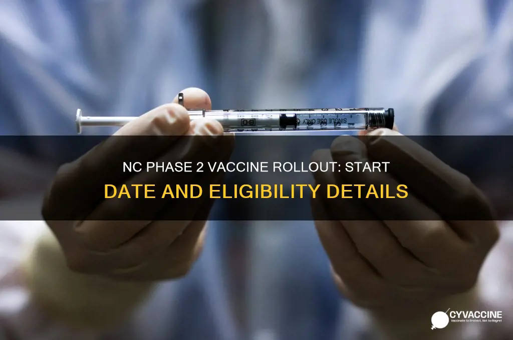 when does phase 2 vaccine start in nc