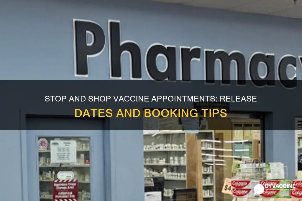 when does stop and shop release vaccine appointments