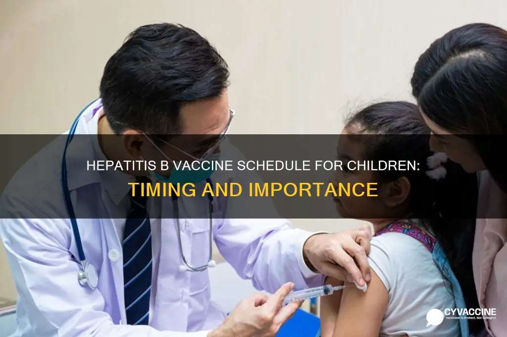 when is the hepatitis b vaccine administered to children