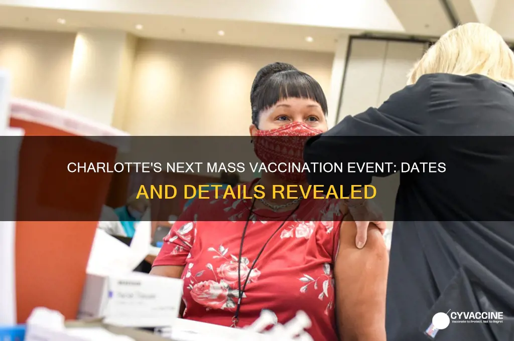 when is the next mass vaccination in charlotte