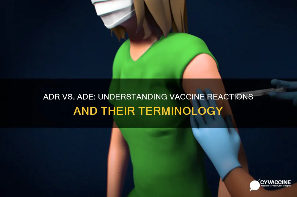when referring to a vaccination is it adr or ade