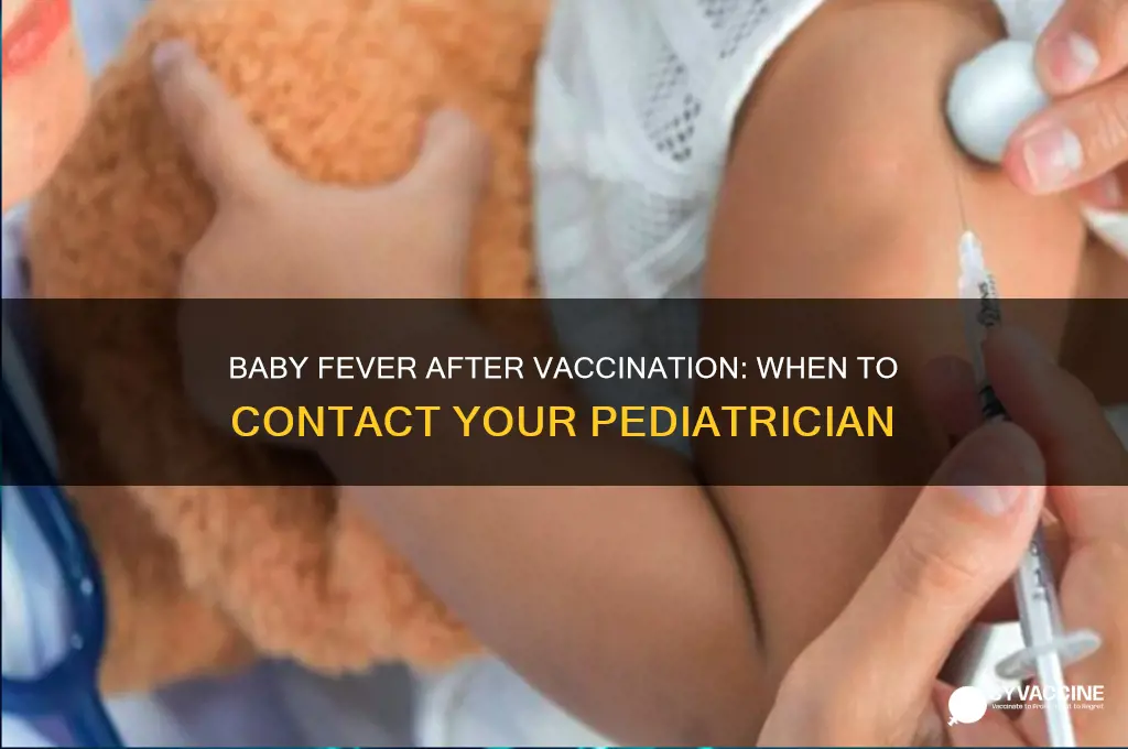 when to call doctor for baby fever after vaccine