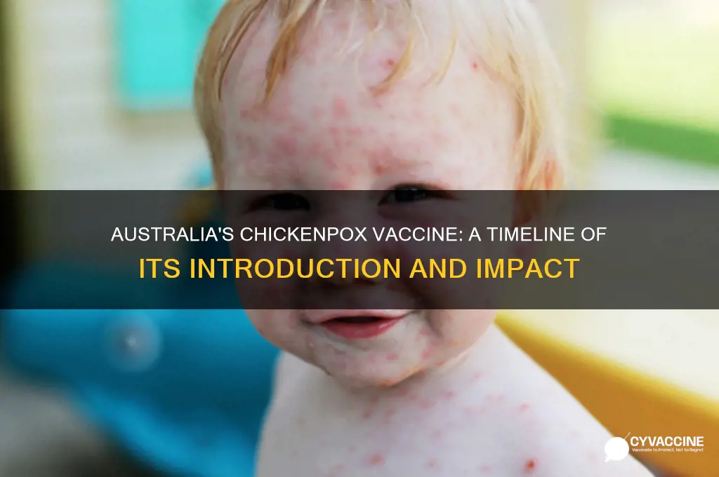when was chicken pox vaccine introduced in australia