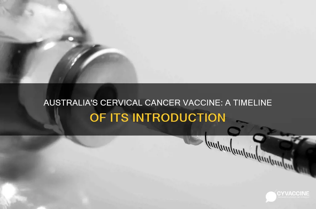 when was the cervical cancer vaccine introduced in australia