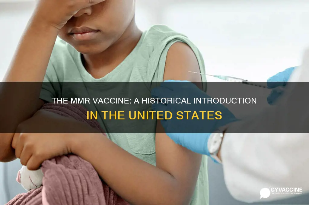 when was the mmr vaccine introduced in us