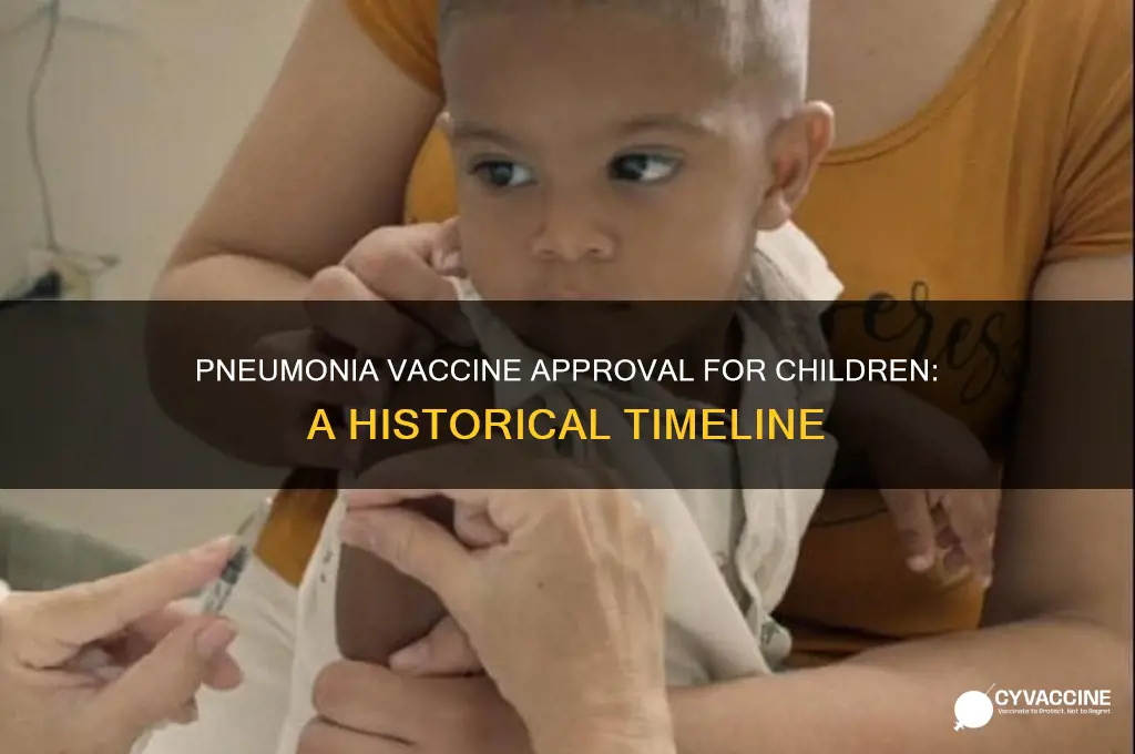 when was the pneumonia vaccine approved for children