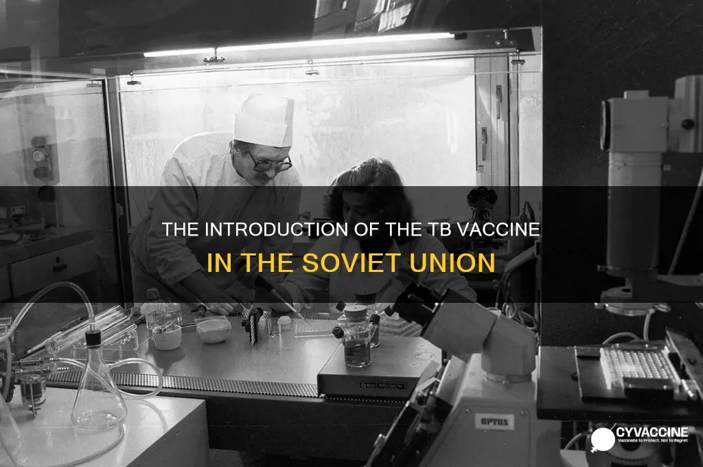 when was the tb vaccine introduced in the su