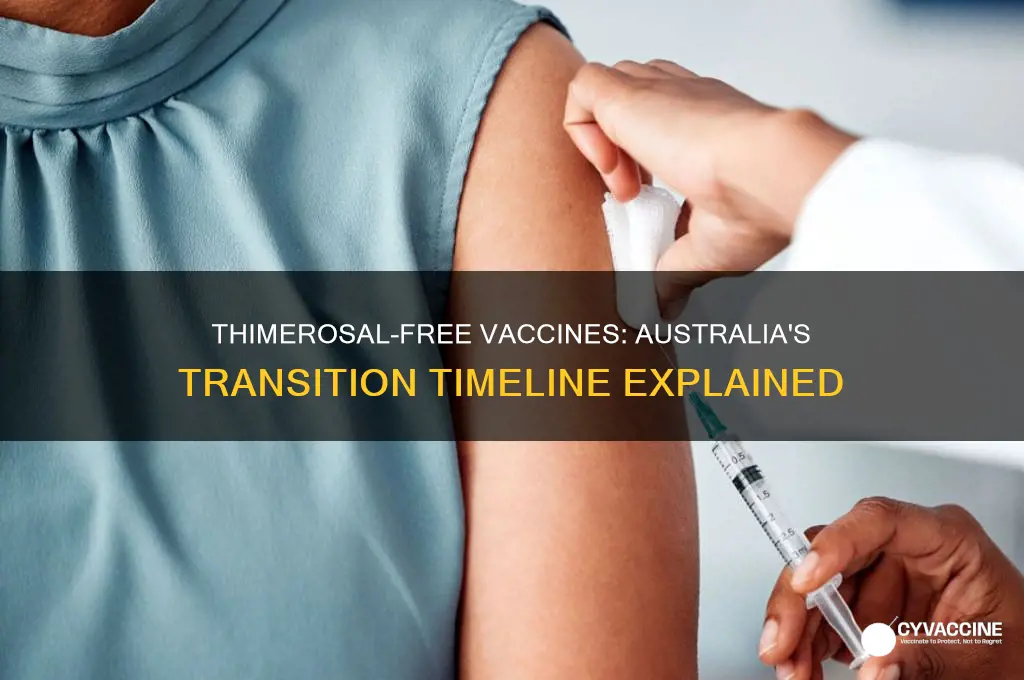 when was thimerosal removed from vaccines in australia