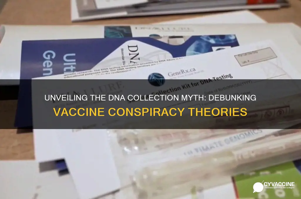 where did the government collect dna from with hoaxed vaccines