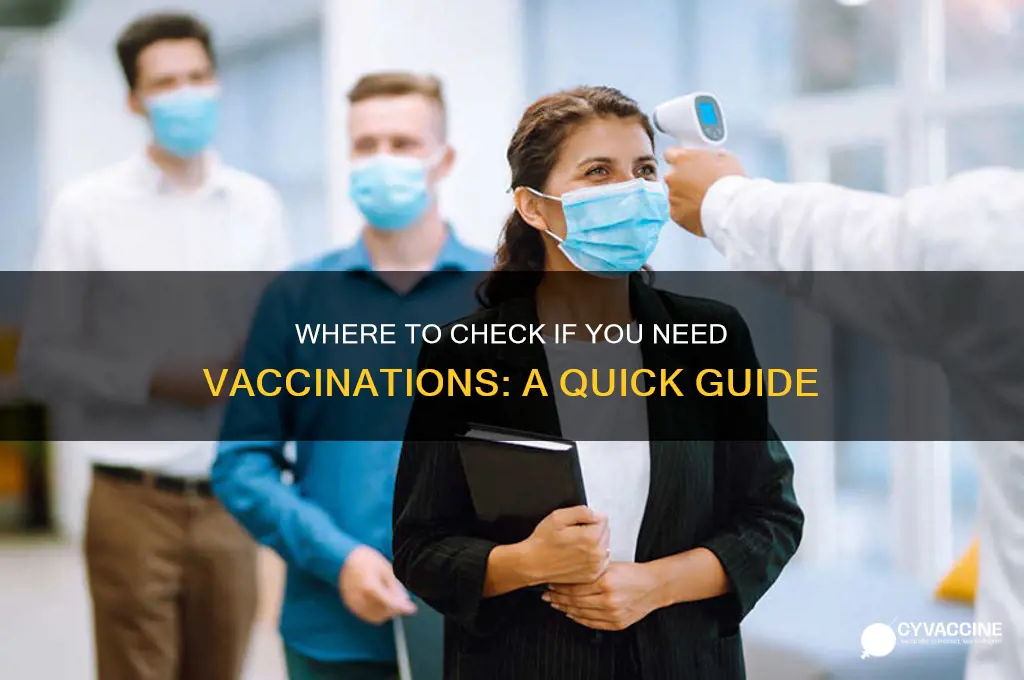 where do i find out if ineed a vaccination