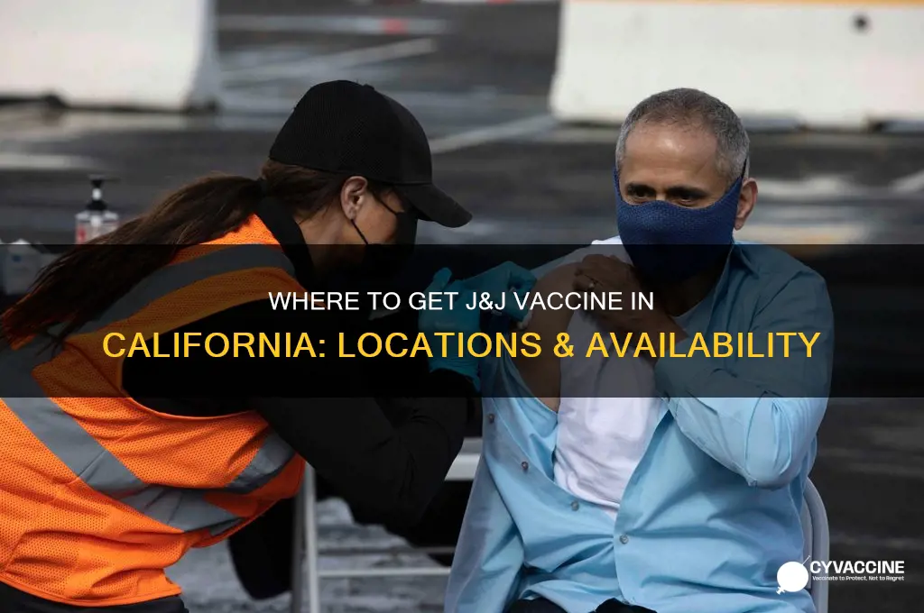 where is j&j vaccine available in california