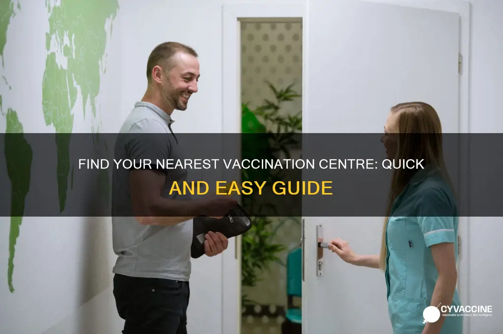 where is the closest vaccination centre to me