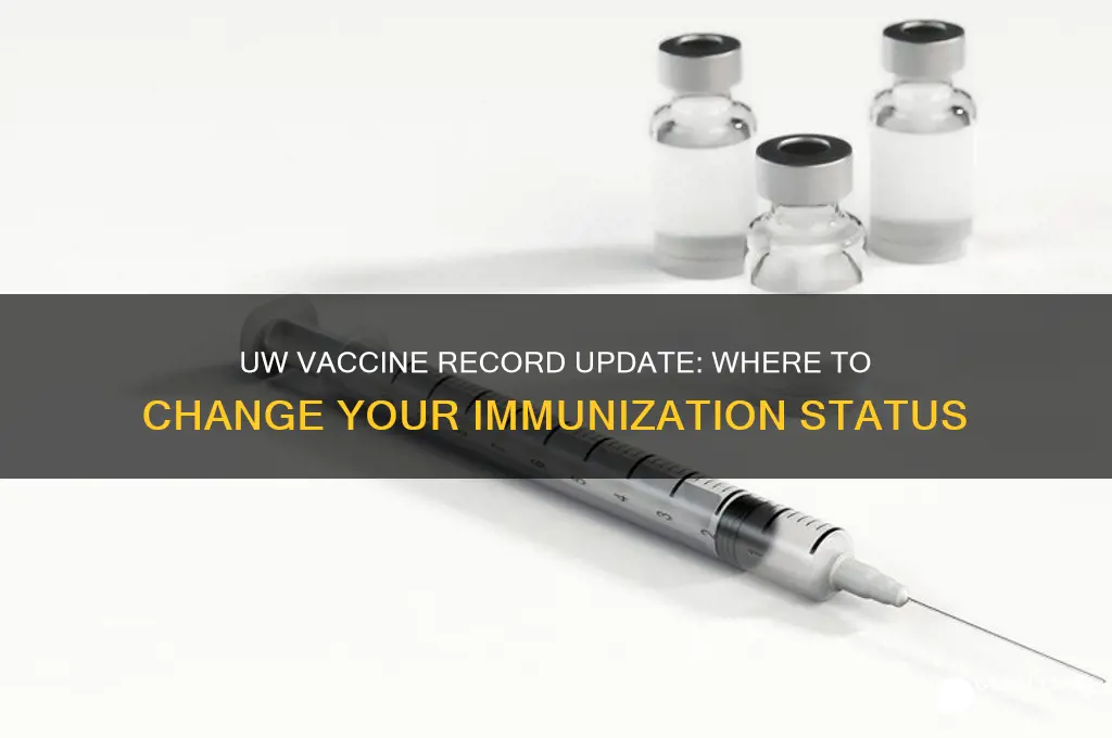 where to change my vaccine record university of washington