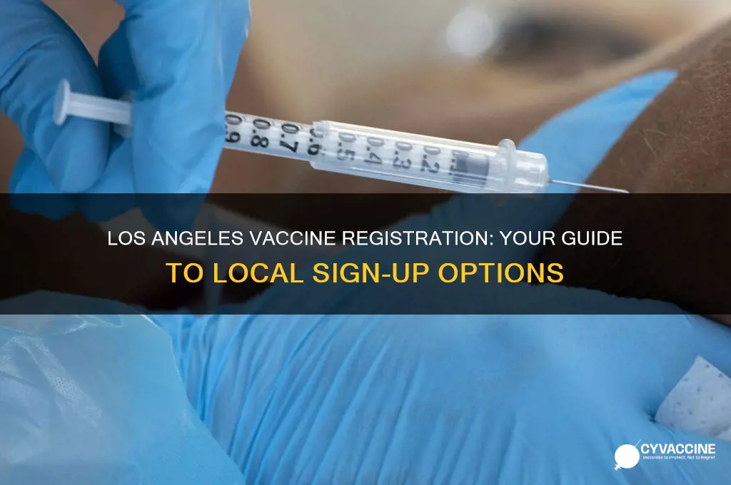 where to register for vaccine in los angeles