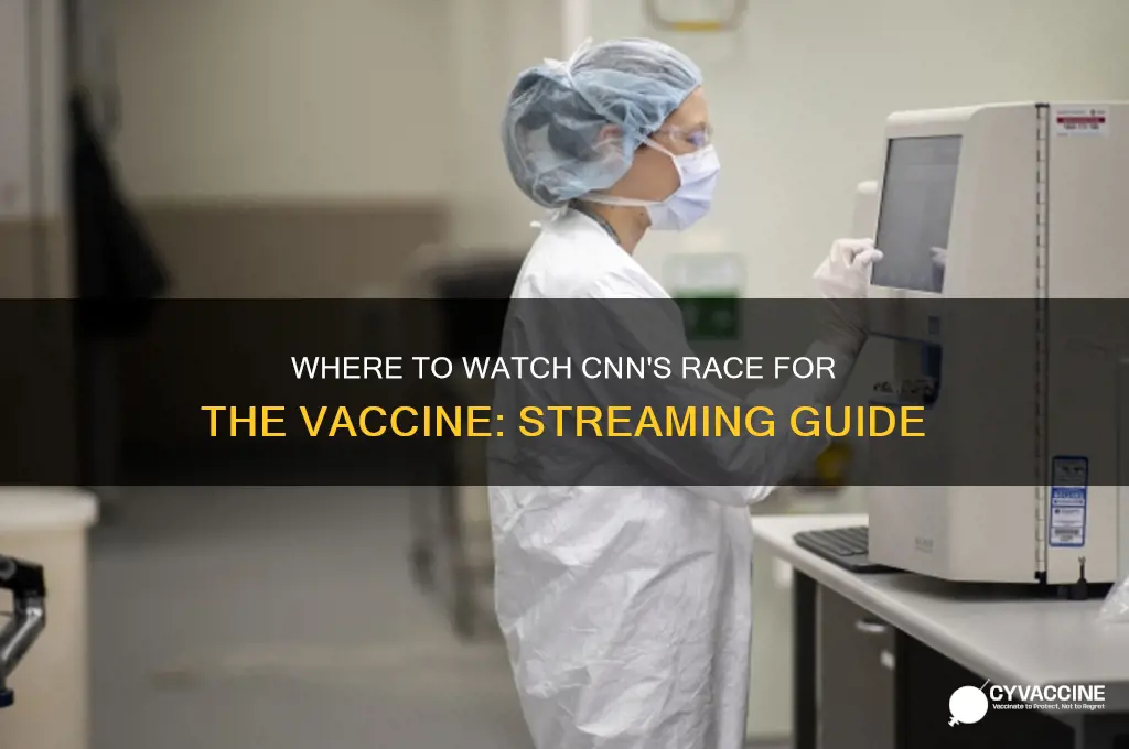 where to watch cnn race for the vaccine