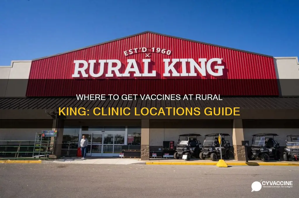 which clinic does the vaccines at rural king