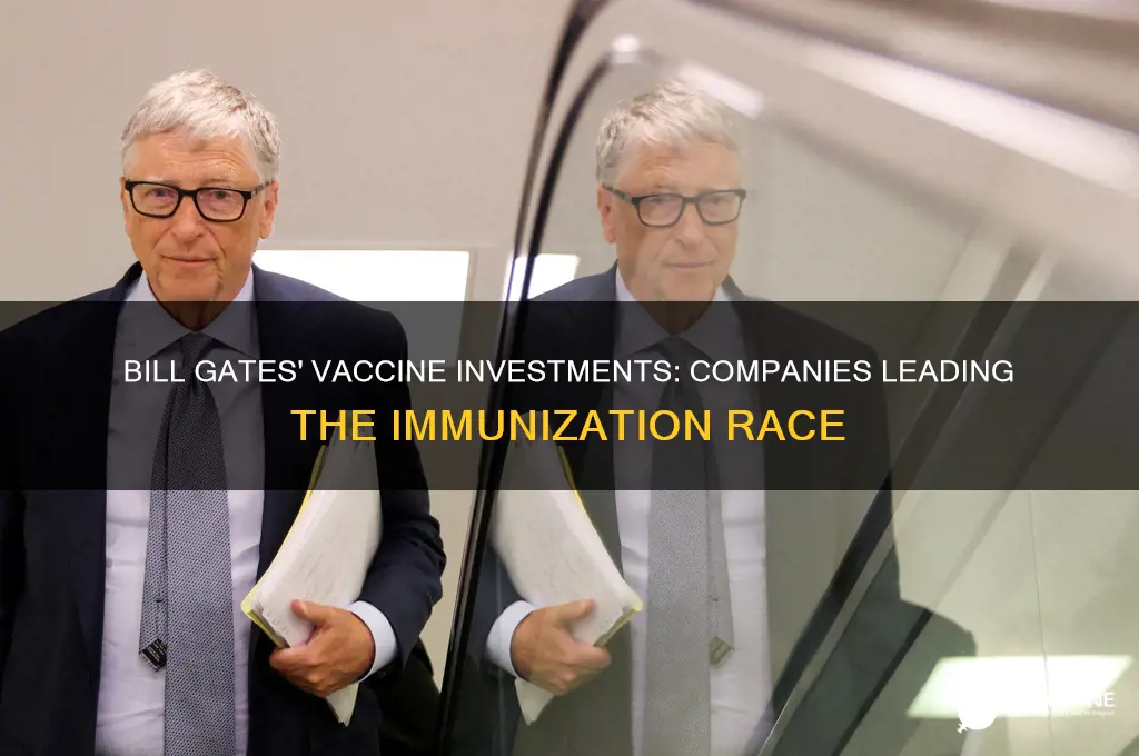 which companies is bill gates funding for vaccine