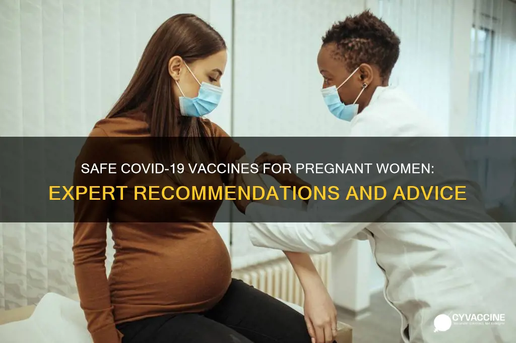 which corona vaccine is best for pregnant woman