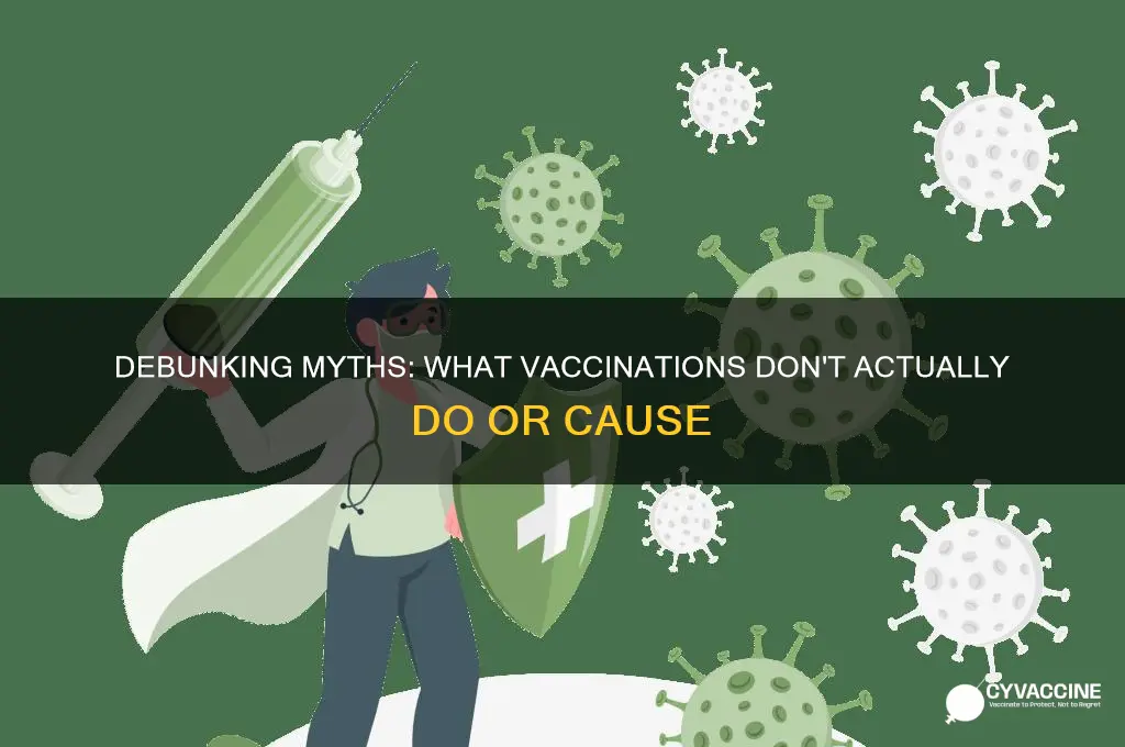 which if the following is not true about vaccinations