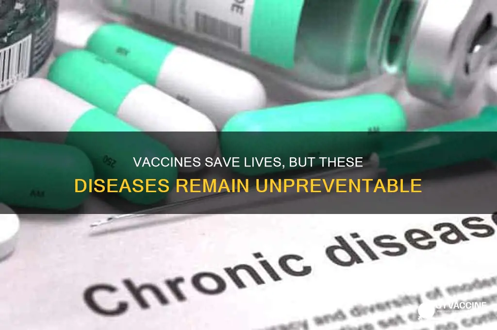 which of the following diseases cannot be prevented by vaccination