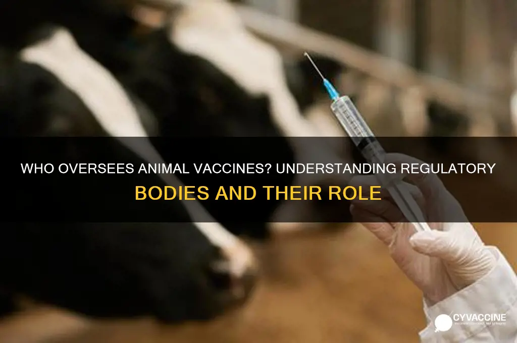 which of the following regulates vaccines for animals