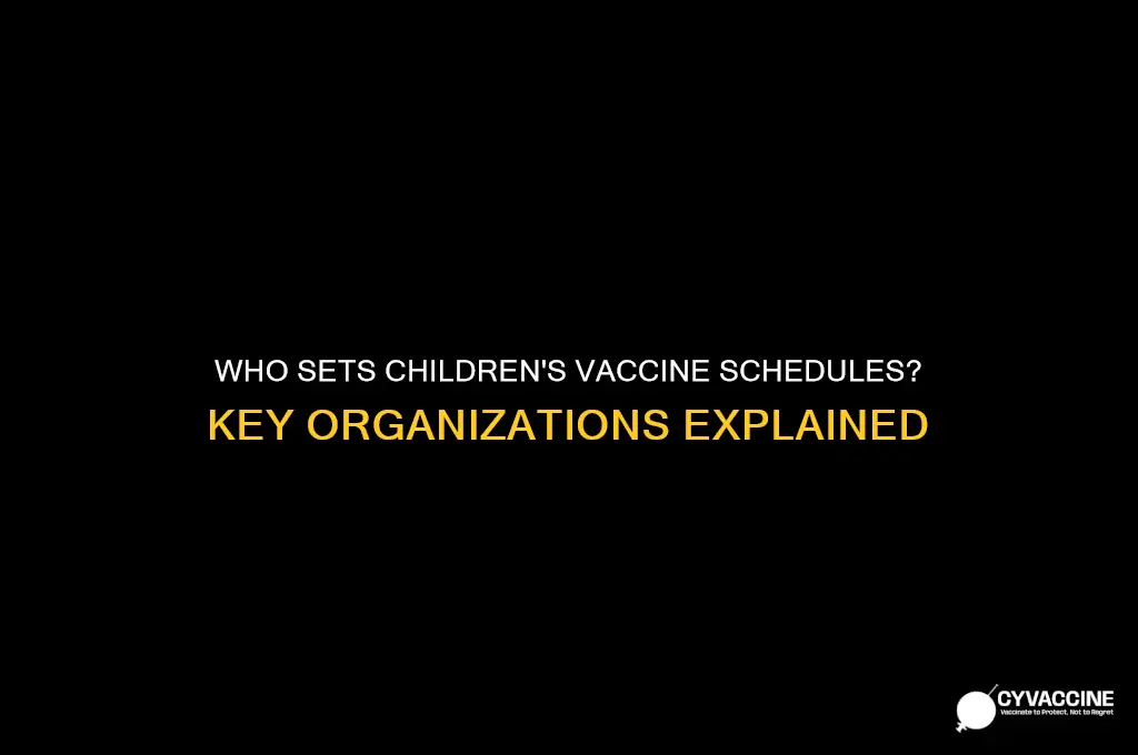 which organization is responsible for determining vaccine schedules for children