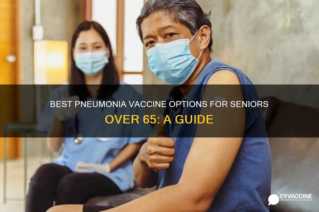 which pneumonia vaccine is best for over 65