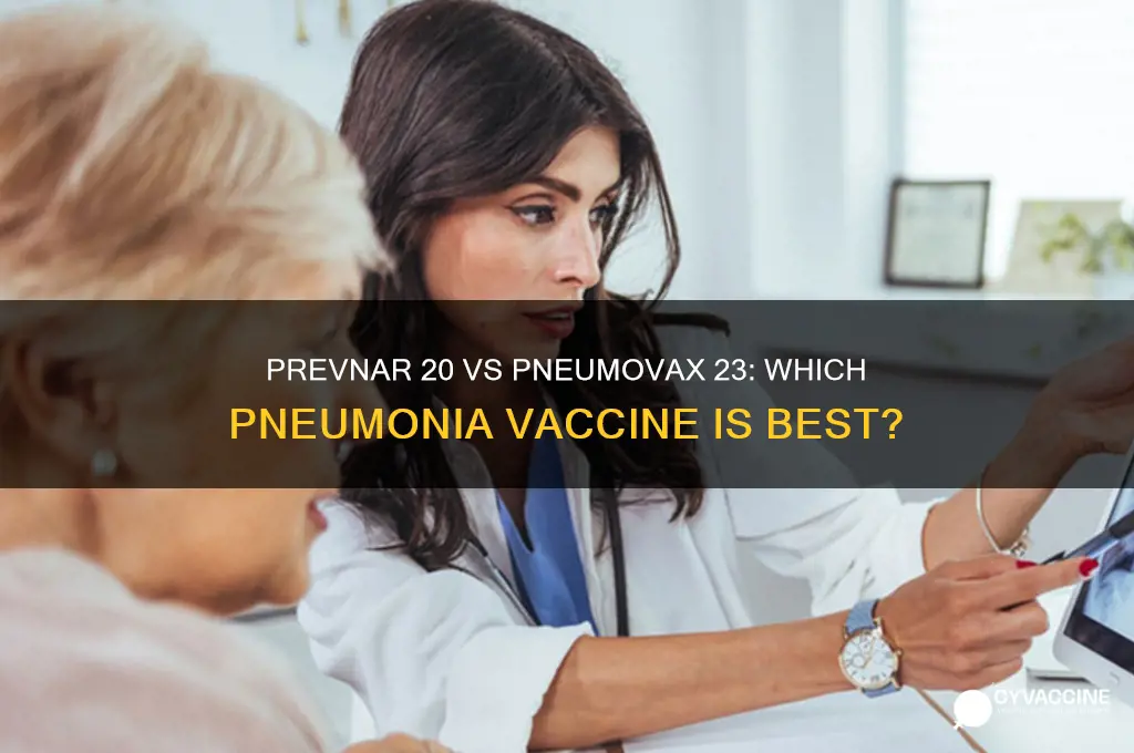 which pneumonia vaccine is best prevnar 20 or pneumovax 23
