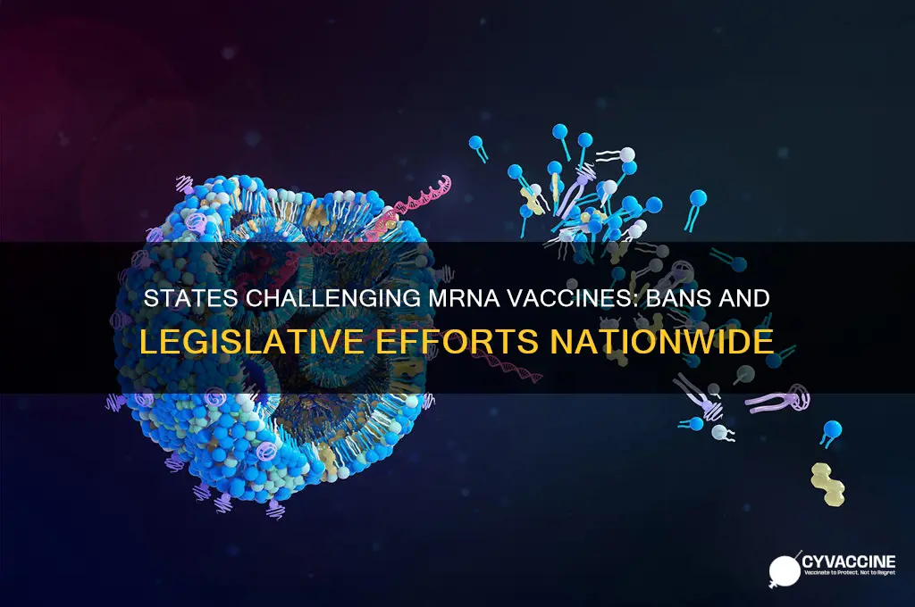 which states are trying to ban mrna vaccines