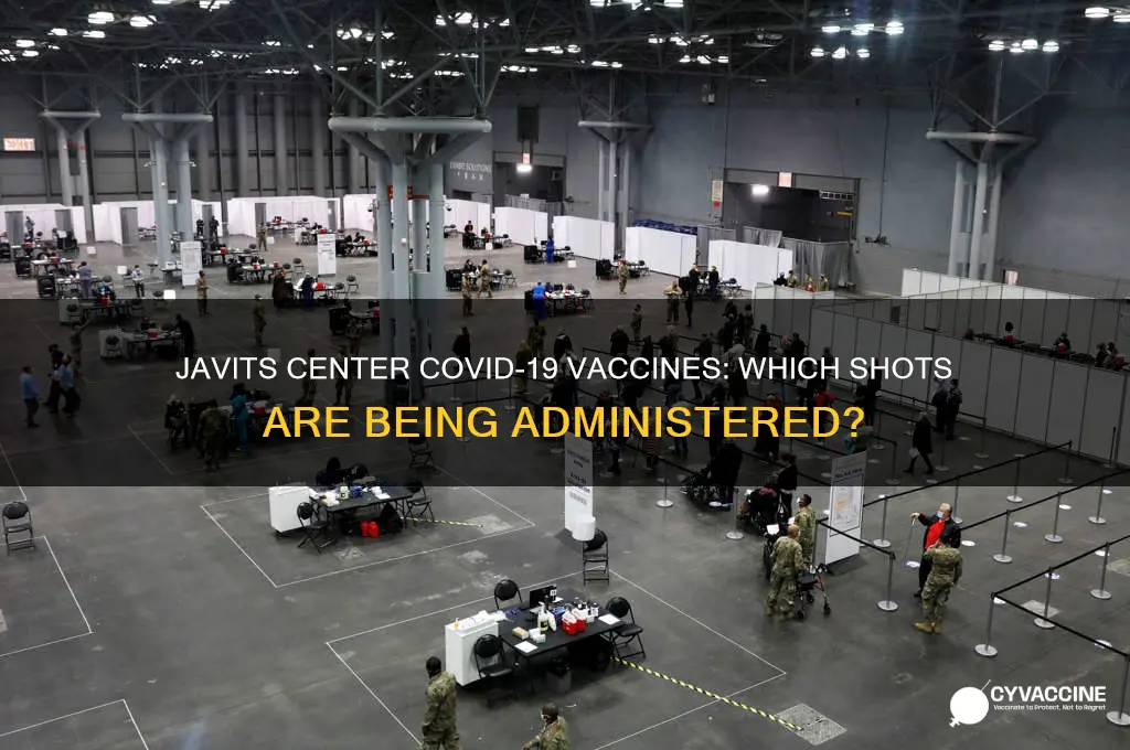 which vaccine are they giving at javits center