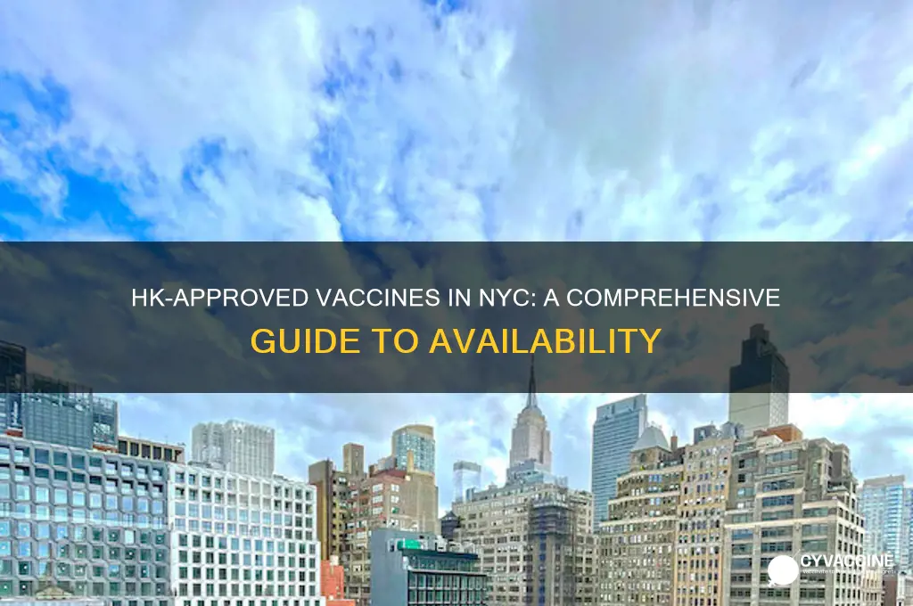 which vaccine does hk has approved in nyc