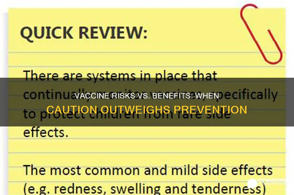 which vaccines are the risk greater than the benefits