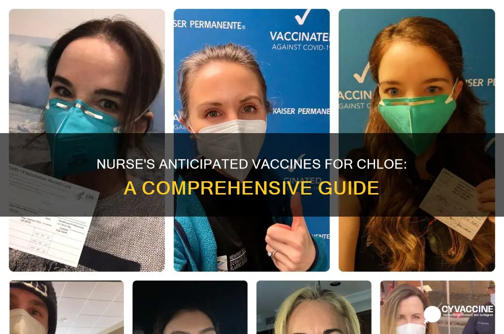 which vaccines does the nurse anticipate administering to chloe
