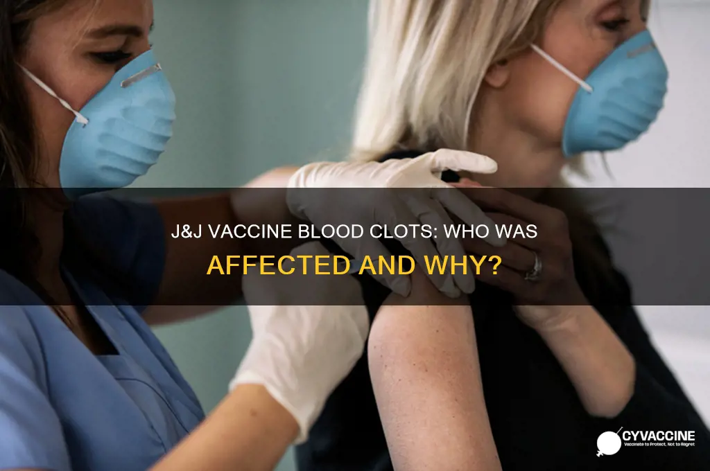 who got blood clots from j and j vaccine