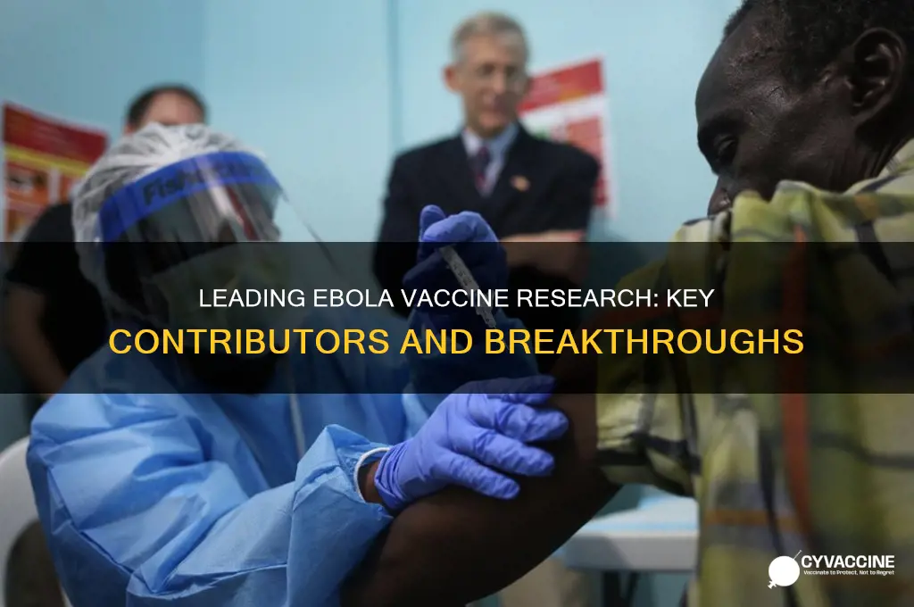 who has done the most research on an ebola vaccine