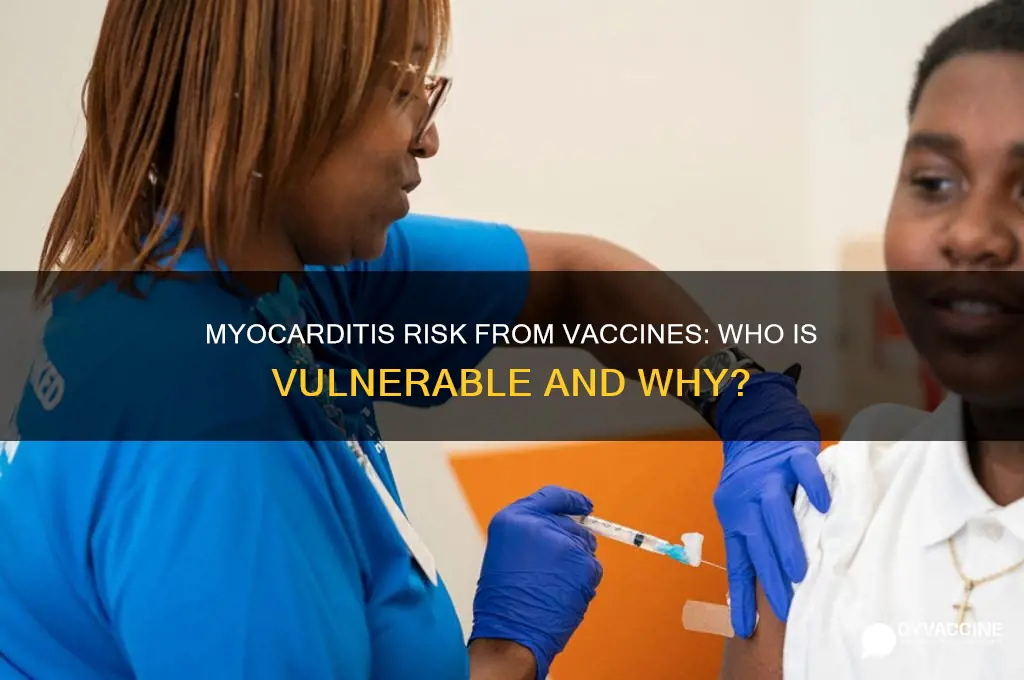 who is at risk of myocarditis from vaccine