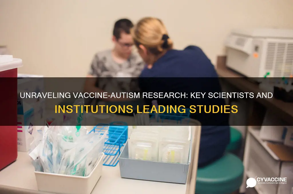 who is doing the studies on vaccine autism links