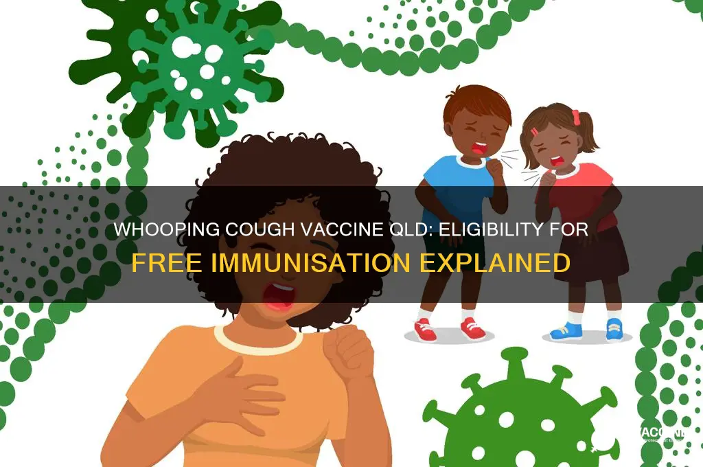 who is eligible for free whooping cough vaccine qld