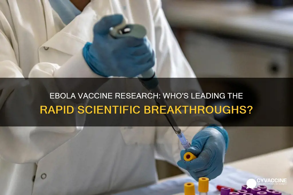who is performing research of ebola vaccine research moving fast