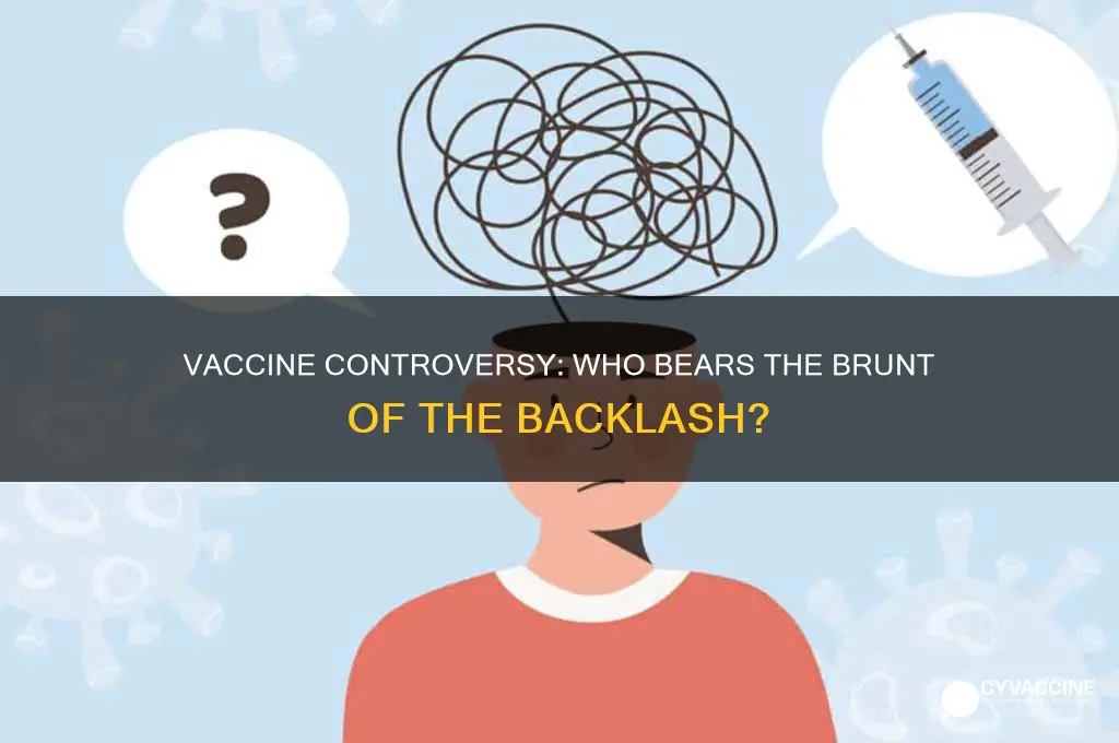 who is suffering from the controversy of the vaccine
