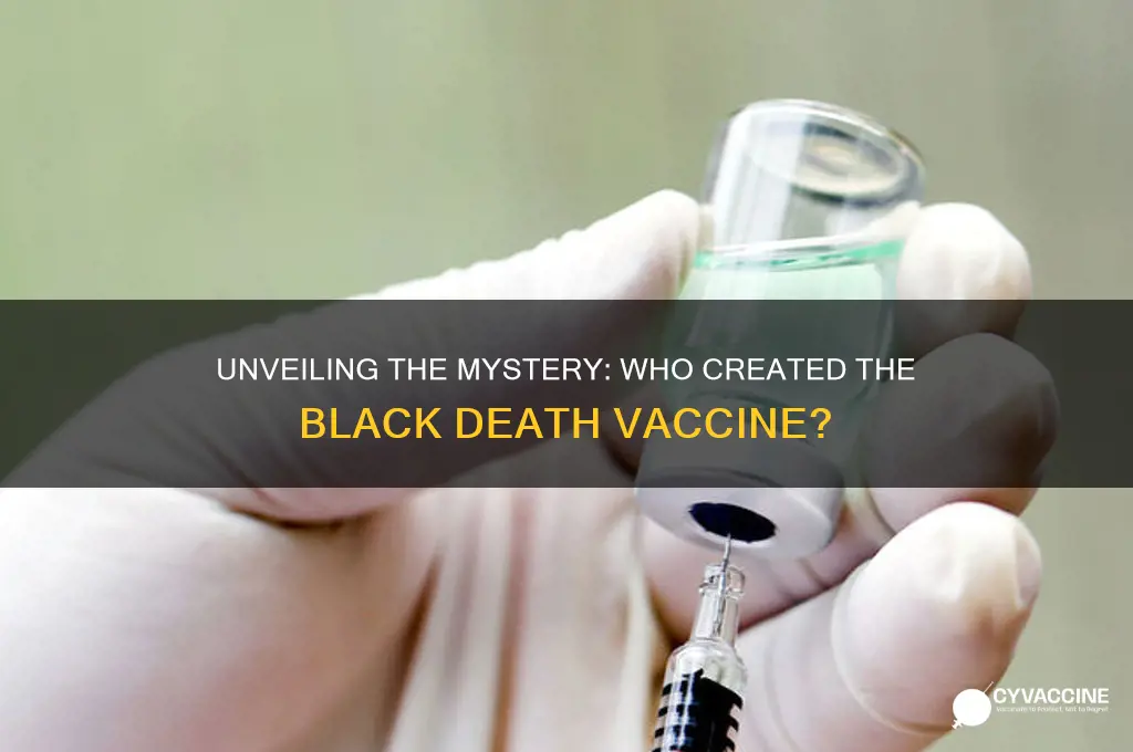 who made the vaccine for the black death