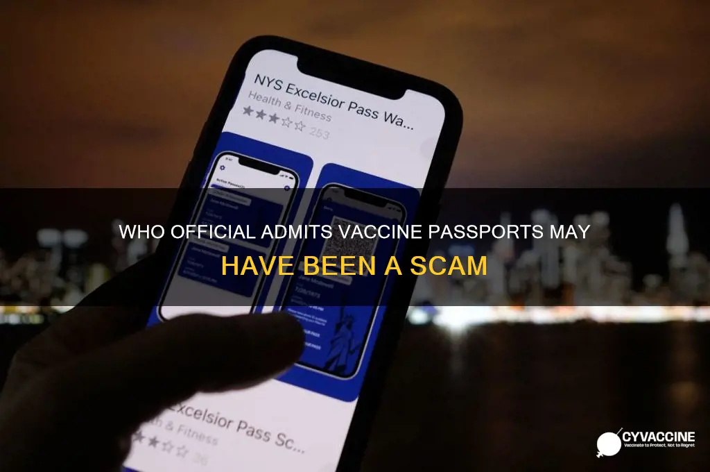 who official admits vaccine passports may have been a scam