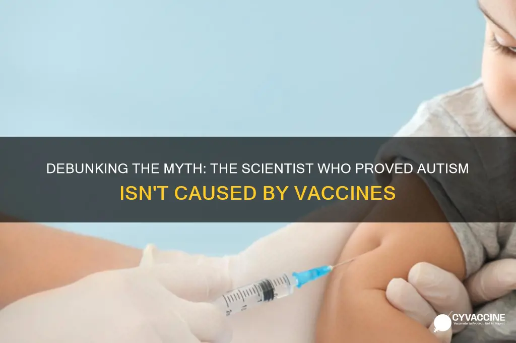 who proved that autism was not casue from vaccines