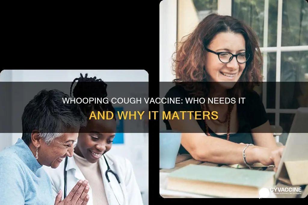 who should have whooping cough vaccine