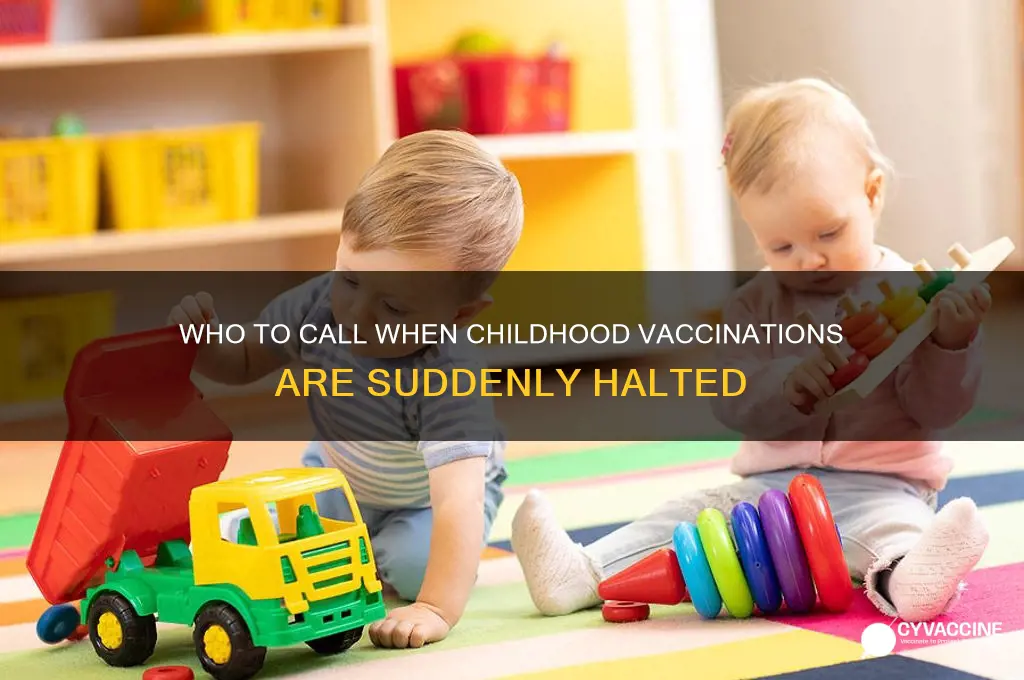 who to call when someone stops giving vaccines to children