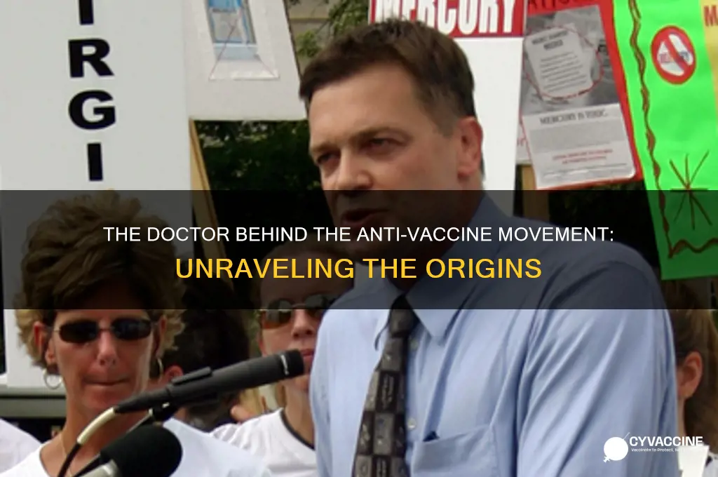 who was the doctor who started the ant-vaccine stuff