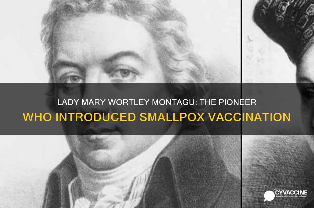 who was the woman who introduced vaccination for smallpox