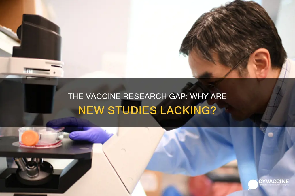 why are there no new scientif studies for vaccines