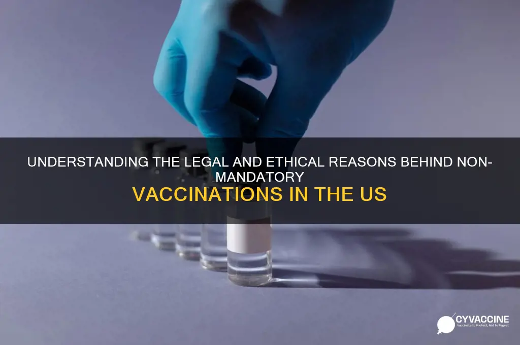 why are vaccinations not mandatory in the us